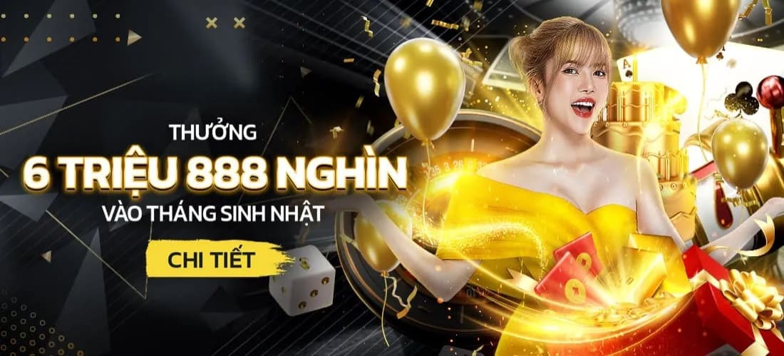 Thưởng 6 triệu 888 VND vào tháng sinh nhật